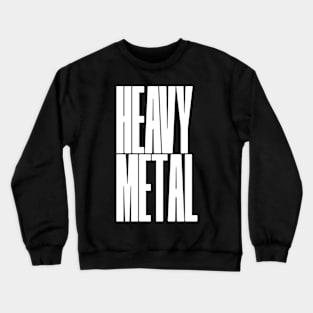 heavy metal Crewneck Sweatshirt